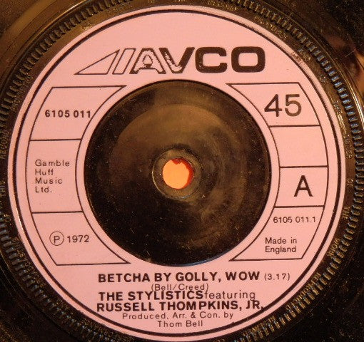 The Stylistics Featuring Russell Thompkins, Jr. : Betcha By Golly, Wow (7", Single, Sol)