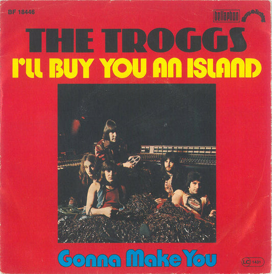 The Troggs : I'll Buy You An Island (7", Single)