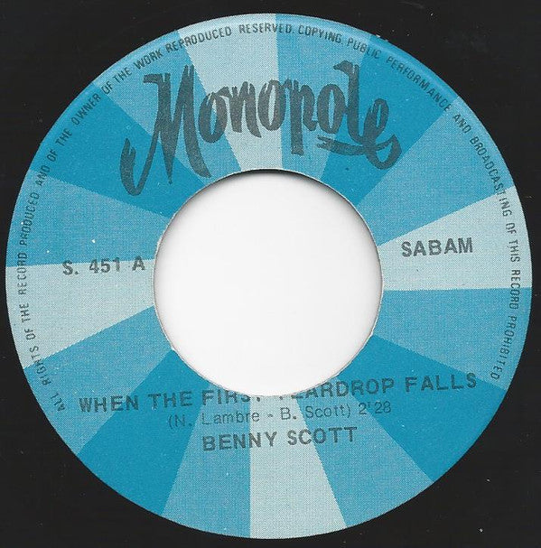 Benny Scott : When The First Teardrop Falls (7", Single)