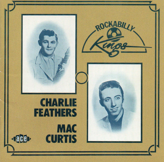 Charlie Feathers / Mac Curtis : Rockabilly Kings (CD, Comp, RE)