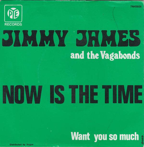 Jimmy James & The Vagabonds : Now Is The Time (7", Single)