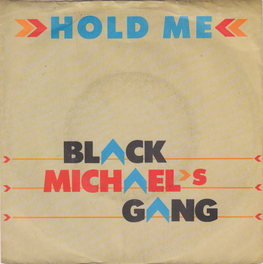 Black Michael's Gang : Hold Me (7", Single)