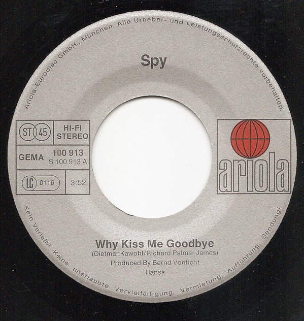 Spy (37) : Why, Kiss Me Goodbye (7", Single)