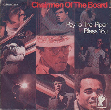 Chairmen Of The Board : Pay To The Piper/Bless You (7", Single)