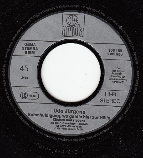 Udo Jürgens : Entschuldigung, Wo Geht's Hier Zur Hölle (7", Single)