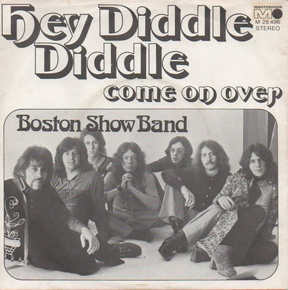 The Boston Show Band : Hey, Diddle Diddle / Come On Over (7")