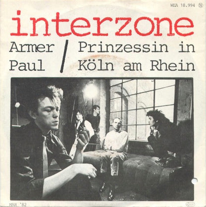 Interzone (2) : Armer Paul / Prinzessin In Köln Am Rhein (7")