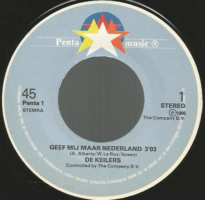 De Keilers : Geef Mij Maar Nederland (7", Single)