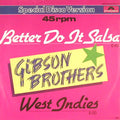 Gibson Brothers : Better Do It Salsa (12