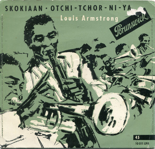 Louis Armstrong : Skokiaan ⦁ Otchi-Tchor-Ni-Ya (7", EP, RP)