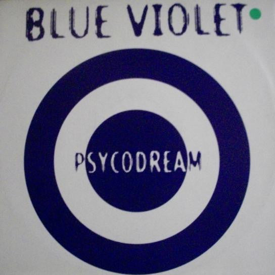 Blue Violet : Psycodream (12")