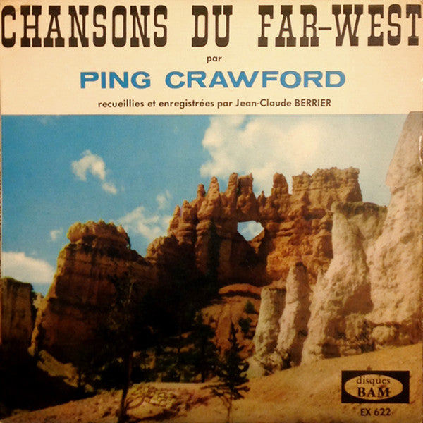 Ping Crawford : Chansons Du Far-West (7", EP)