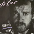 Joe Cocker : Civilized Man / Come On In (7