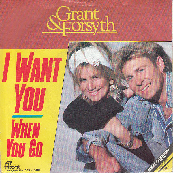 Grant & Forsyth : I Want You  (7", Single)