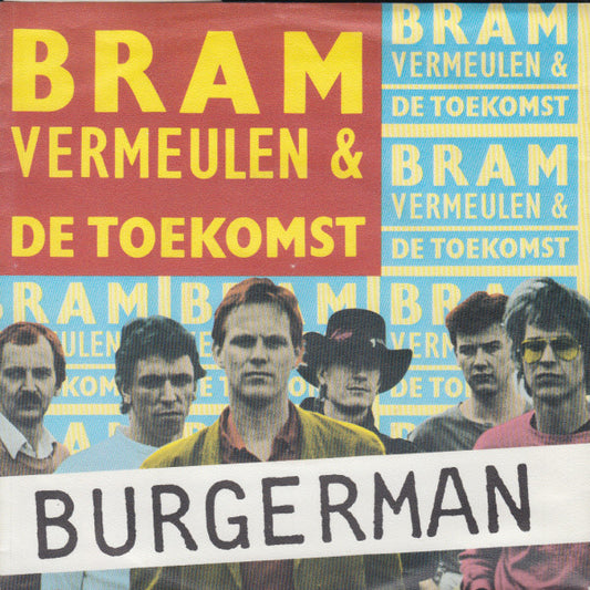 Bram Vermeulen En De Toekomst : Burgerman (7", Single)