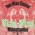 Two Man Sound : Vini-Vini (7