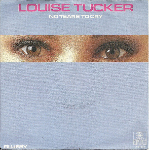 Louise Tucker : No Tears To Cry (7", Single)