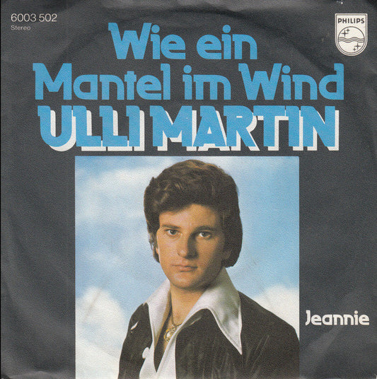 Ulli Martin : Wie Ein Mantel Im Wind (7", Single)