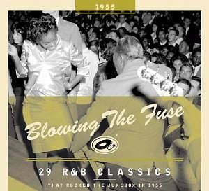 Various : Blowing The Fuse 1955 - 29 R&B Classics That Rocked The Jukebox In 1955 (CD, Comp, RM)