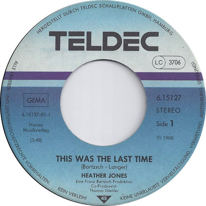 Heather Jones (4) : This Was The Last Time (7", Single)