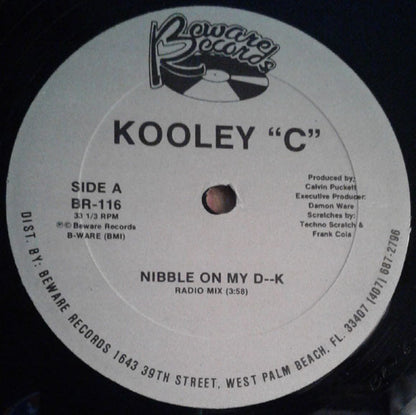 Kooley "C" : Nibble On My D--k (12")