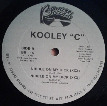 Kooley "C" : Nibble On My D--k (12")