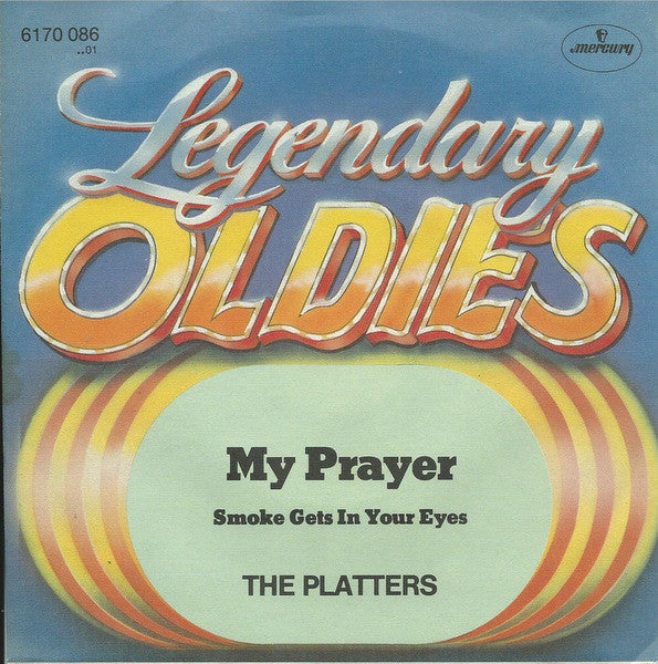 The Platters : My Prayer / Smoke Gets In Your Eyes (7", Single)