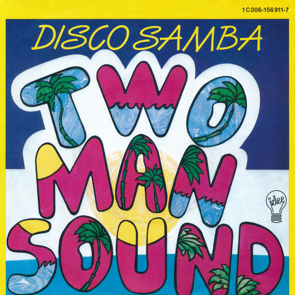 Two Man Sound : Disco Samba (7", Single)