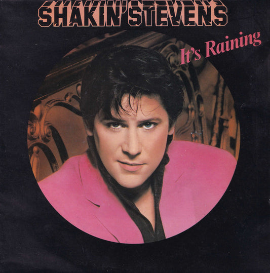 Shakin' Stevens : It's Raining (7", Single)