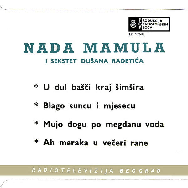 Nada Mamula I Ansambl Dušana Radetića : U Đul Bašči Kraj Šimšira (7", EP)