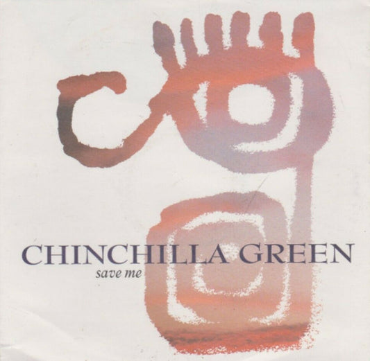 Chinchilla Green : Save Me (7", Single)