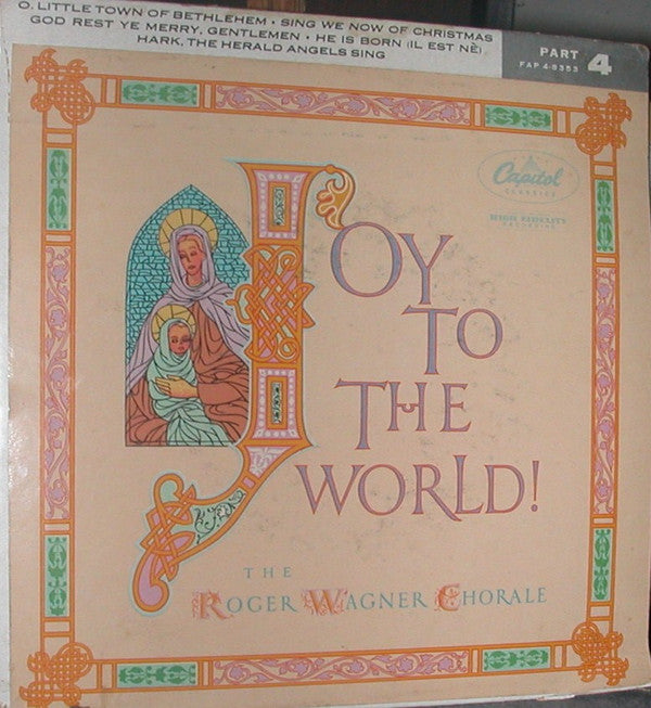 The Roger Wagner Chorale : Joy To The World (Part 4) (7", EP)