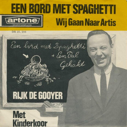 Rijk de Gooyer : Een Bord Met Spaghetti (7", Single)