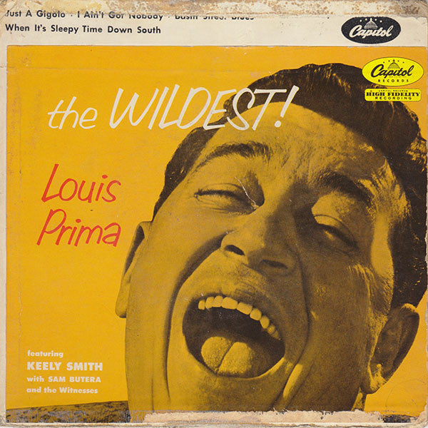 Louis Prima Featuring Keely Smith With Sam Butera And The Witnesses : The Wildest (7", Single)