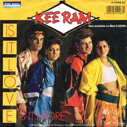 Kee Ram : Is It Love - Is It More (7", Single)