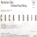 Cock Robin : When Your Heart Is Weak (7