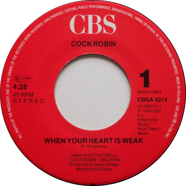 Cock Robin : When Your Heart Is Weak (7", Single)