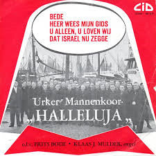 Het Urker Mannenkoor "Hallelujah" : Bede (7", EP)