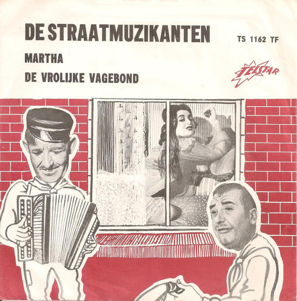 De Straatmuzikanten : Martha / De Vrolijke Vagebond (7", Single)