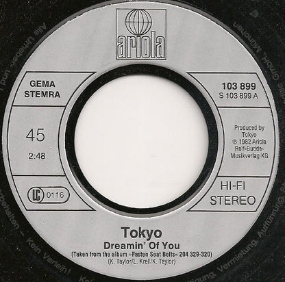 Tokyo (4) : Dreamin' Of You / Feel Right (7", Single)