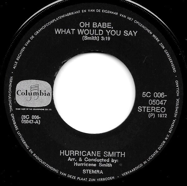 Hurricane Smith : Oh Babe, What Would You Say (7", Single, Tur)