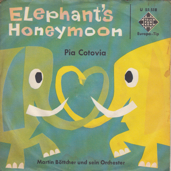 Martin Böttcher & Sein Orchester : Elephant's Honeymoon (7", Single)