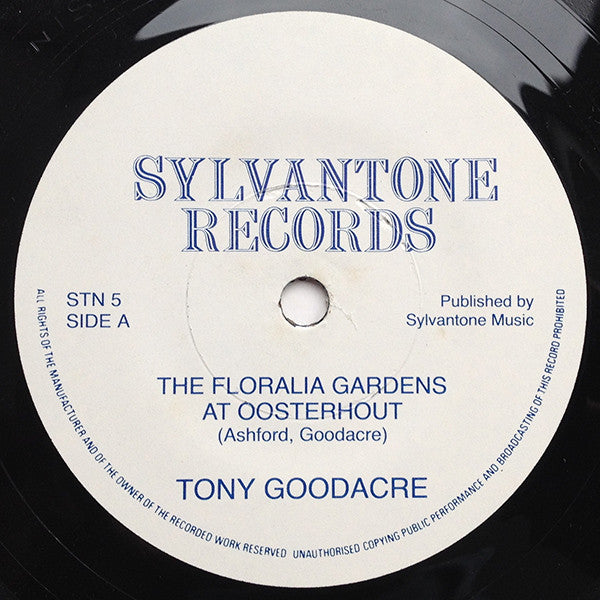 Tony Goodacre : The Floralia Gardens At Oosterhout (7")