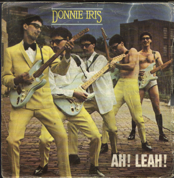 Donnie Iris : Ah! Leah! (7")