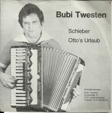 Bubi Twesten : Schieber / Otto's Urlaub (7", Single)