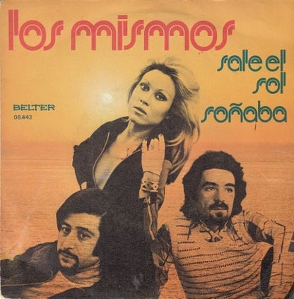 Los Mismos : Sale El Sol (7")