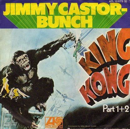 Jimmy Castor-Bunch* : King Kong (Part 1+2) (7", Single)