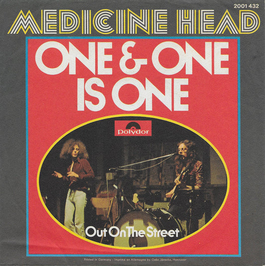 Medicine Head (2) : One & One Is One (7", Single)