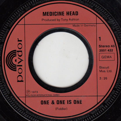 Medicine Head (2) : One & One Is One (7", Single)