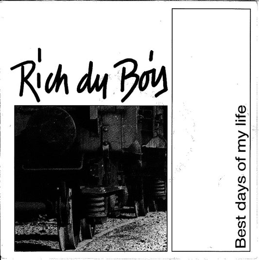 Rich Du Bois : Best Days Of My Life (7", Single)